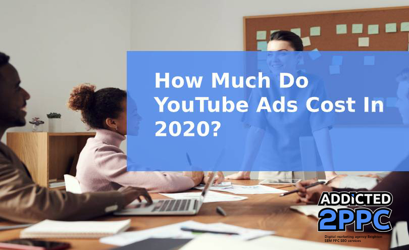 How Much Do YouTube Ads Cost In 2020